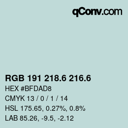 カラーコード: RGB 191 218.6 216.6 | qconv.com