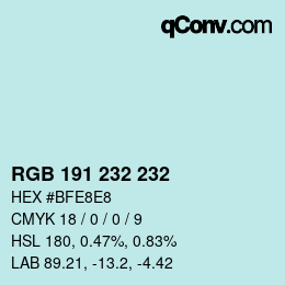 Color code: RGB 191 232 232 | qconv.com