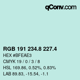 カラーコード: RGB 191 234.8 227.4 | qconv.com