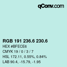カラーコード: RGB 191 236.6 230.6 | qconv.com