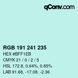 カラーコード: RGB 191 241 235 | qconv.com
