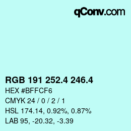 カラーコード: RGB 191 252.4 246.4 | qconv.com