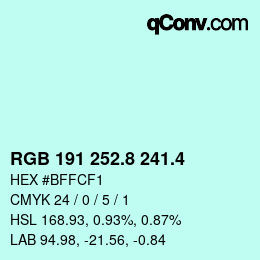 カラーコード: RGB 191 252.8 241.4 | qconv.com