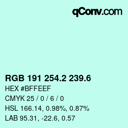 カラーコード: RGB 191 254.2 239.6 | qconv.com
