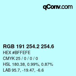 カラーコード: RGB 191 254.2 254.6 | qconv.com