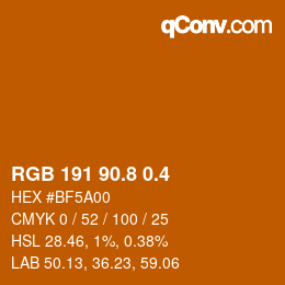 カラーコード: RGB 191 90.8 0.4 | qconv.com