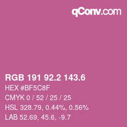 カラーコード: RGB 191 92.2 143.6 | qconv.com