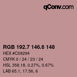 カラーコード: RGB 192.7 146.6 148 | qconv.com
