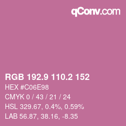 カラーコード: RGB 192.9 110.2 152 | qconv.com
