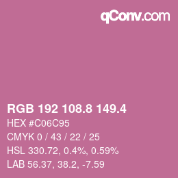 カラーコード: RGB 192 108.8 149.4 | qconv.com