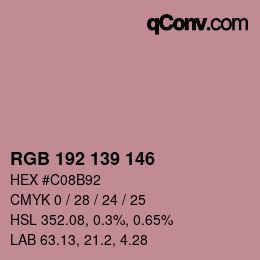 カラーコード: RGB 192 139 146 | qconv.com