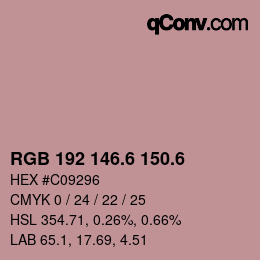 カラーコード: RGB 192 146.6 150.6 | qconv.com