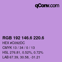 カラーコード: RGB 192 146.6 220.6 | qconv.com