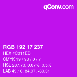 Color code: RGB 192 17 237 | qconv.com