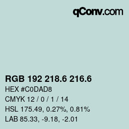 カラーコード: RGB 192 218.6 216.6 | qconv.com