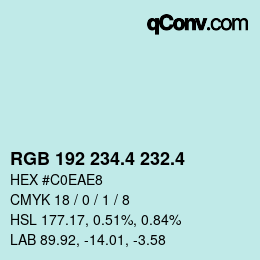 カラーコード: RGB 192 234.4 232.4 | qconv.com