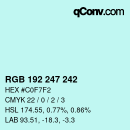 カラーコード: RGB 192 247 242 | qconv.com