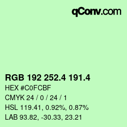カラーコード: RGB 192 252.4 191.4 | qconv.com
