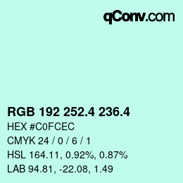カラーコード: RGB 192 252.4 236.4 | qconv.com