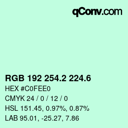 カラーコード: RGB 192 254.2 224.6 | qconv.com