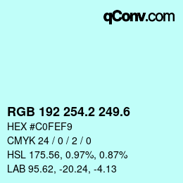 カラーコード: RGB 192 254.2 249.6 | qconv.com