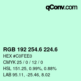 カラーコード: RGB 192 254.6 224.6 | qconv.com
