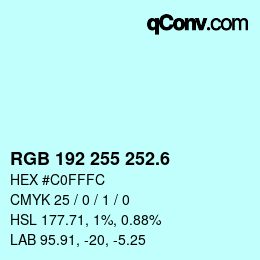 カラーコード: RGB 192 255 252.6 | qconv.com