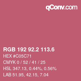 カラーコード: RGB 192 92.2 113.6 | qconv.com