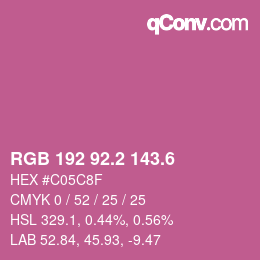 カラーコード: RGB 192 92.2 143.6 | qconv.com