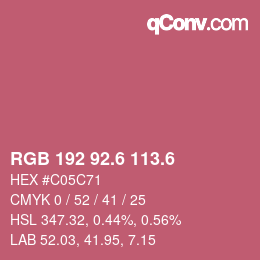 カラーコード: RGB 192 92.6 113.6 | qconv.com