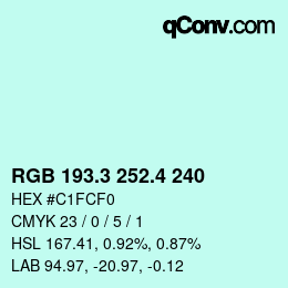 カラーコード: RGB 193.3 252.4 240 | qconv.com