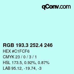 カラーコード: RGB 193.3 252.4 246 | qconv.com