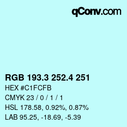 カラーコード: RGB 193.3 252.4 251 | qconv.com