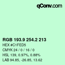 カラーコード: RGB 193.9 254.2 213 | qconv.com