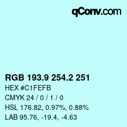 カラーコード: RGB 193.9 254.2 251 | qconv.com