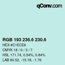カラーコード: RGB 193 236.6 230.6 | qconv.com