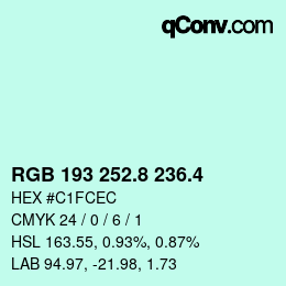 カラーコード: RGB 193 252.8 236.4 | qconv.com