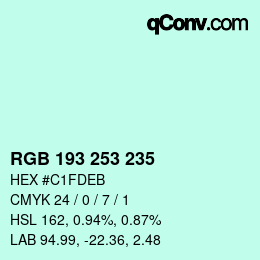 Color code: RGB 193 253 235 | qconv.com