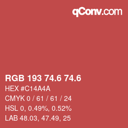 カラーコード: RGB 193 74.6 74.6 | qconv.com