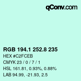 カラーコード: RGB 194.1 252.8 235 | qconv.com