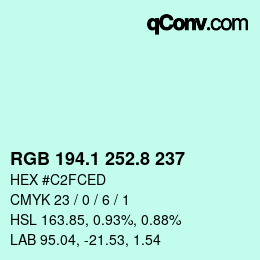 カラーコード: RGB 194.1 252.8 237 | qconv.com
