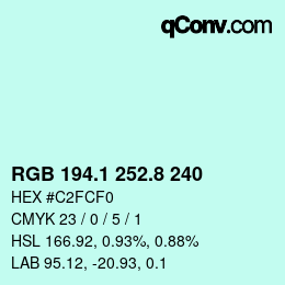 カラーコード: RGB 194.1 252.8 240 | qconv.com