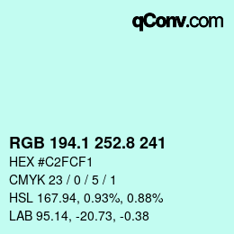 カラーコード: RGB 194.1 252.8 241 | qconv.com