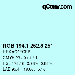 カラーコード: RGB 194.1 252.8 251 | qconv.com