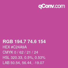 カラーコード: RGB 194.7 74.6 154 | qconv.com