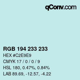 カラーコード: RGB 194 233 233 | qconv.com