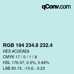 カラーコード: RGB 194 234.8 232.4 | qconv.com
