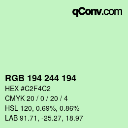 カラーコード: RGB 194 244 194 | qconv.com