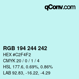 カラーコード: RGB 194 244 242 | qconv.com