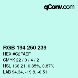 カラーコード: RGB 194 250 239 | qconv.com